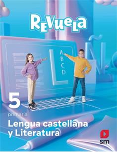LIBRO LENGUA Y LITERATURA 5º PRIMARIA REVUELA