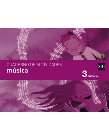 CUADERNO MUSICA 3º PRIMARIA SAVIA SM