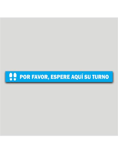 CARTEL ADHESIVO "ESPERE SU TURNO" 500X50MM AZUL