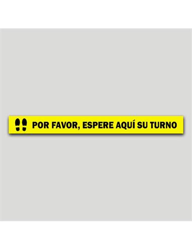CARTEL ADHESIVO "ESPERE SU TURNO" 1000X100MM AMARI