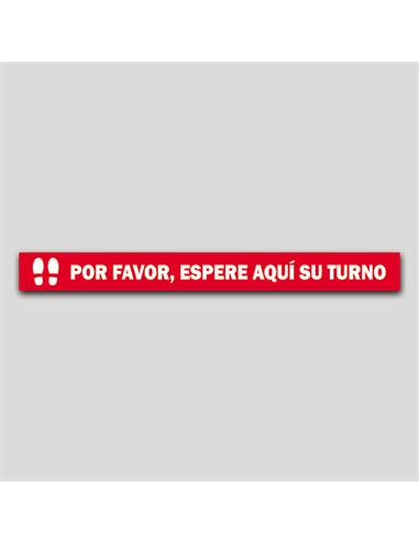 CARTEL ADHESIVO "ESPERE SU TURNO" 500X50MM ROJO