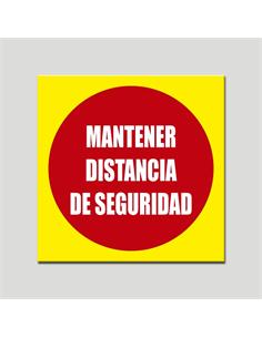 CARTEL "MANTENER DISTANCIA SEGURIDAD" 400X400MM RO