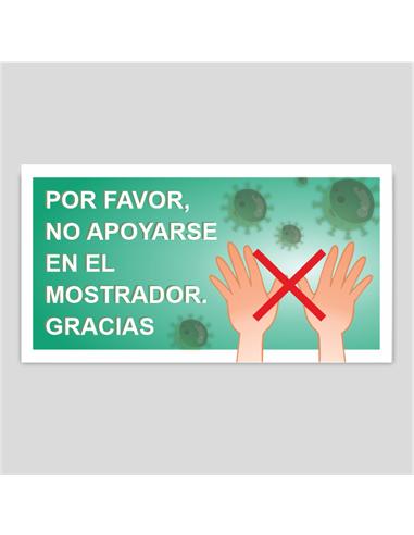 CARTEL "NO APOYARSE EN EL MOSTRADOR" 230X430MM VER
