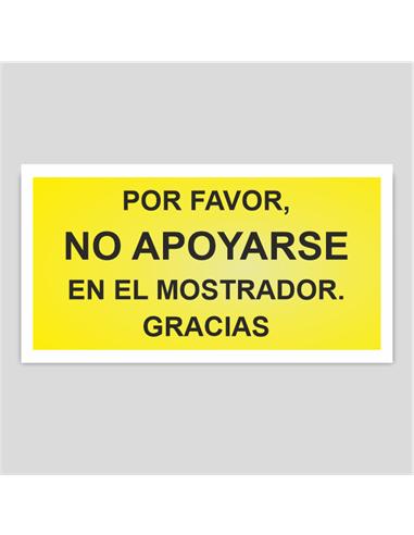 CARTEL "NO APOYARSE EN EL MOSTRADOR" 230X430MM AMA