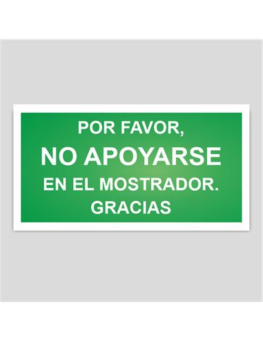 CARTEL "NO APOYARSE EN EL MOSTRADOR" 230X430MM VER